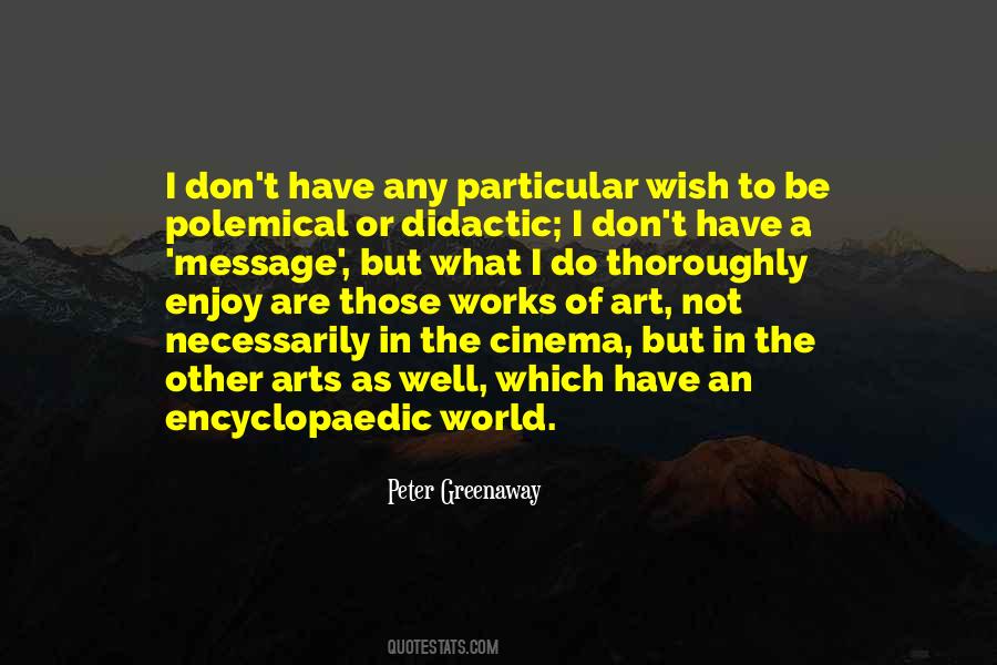 Peter Greenaway Quotes #864946