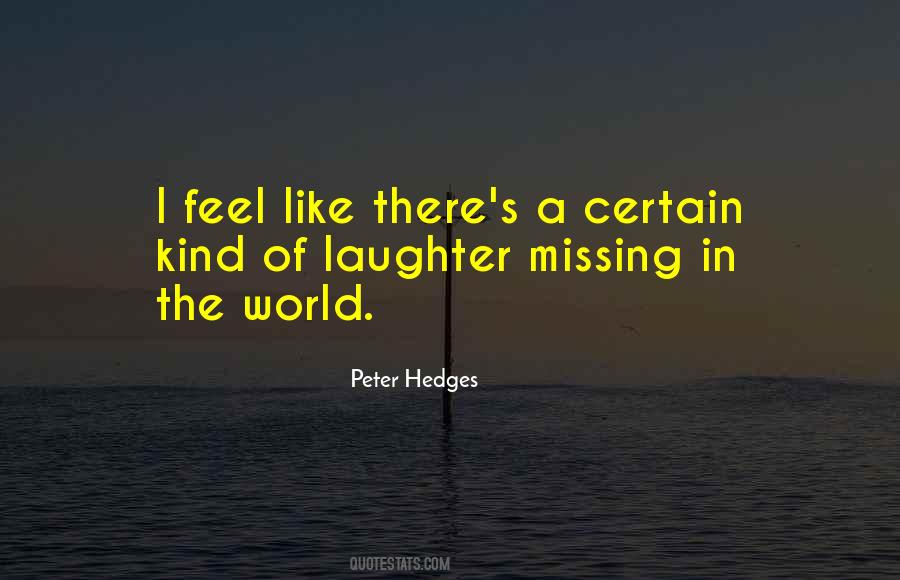 Peter Hedges Quotes #1865371
