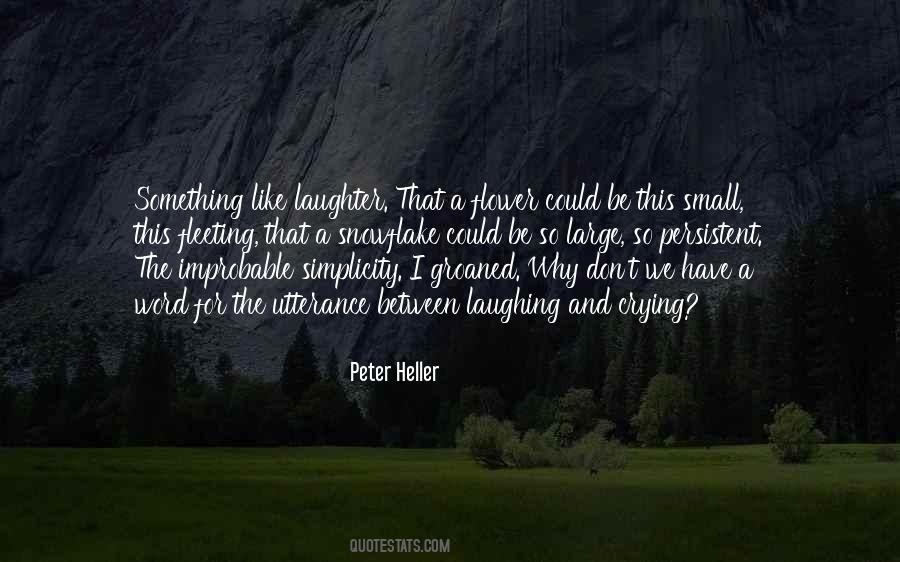 Peter Heller Quotes #1001061