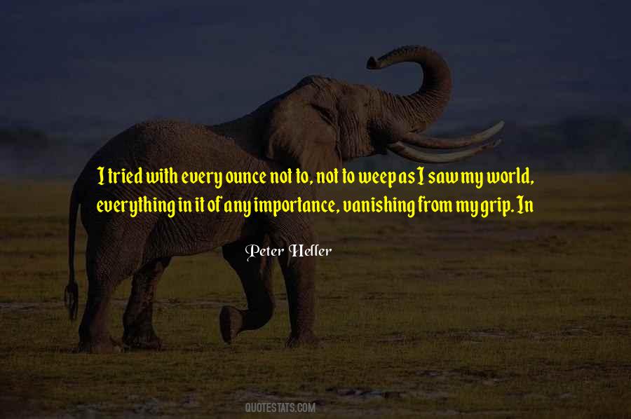 Peter Heller Quotes #1057512
