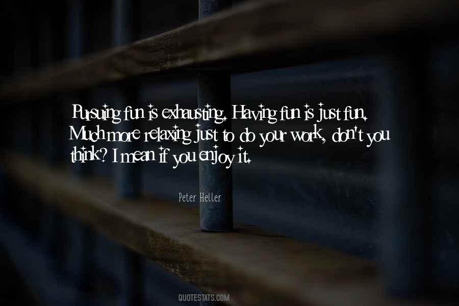 Peter Heller Quotes #1188223