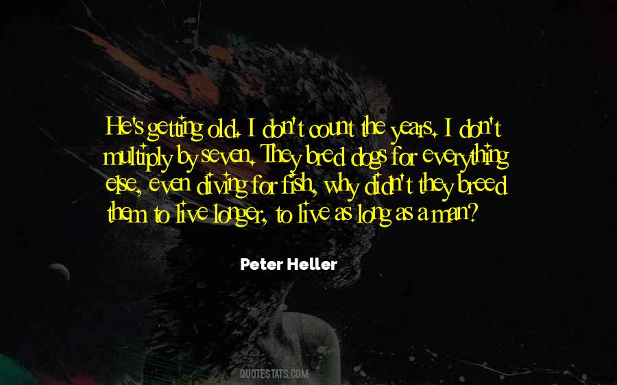 Peter Heller Quotes #167452