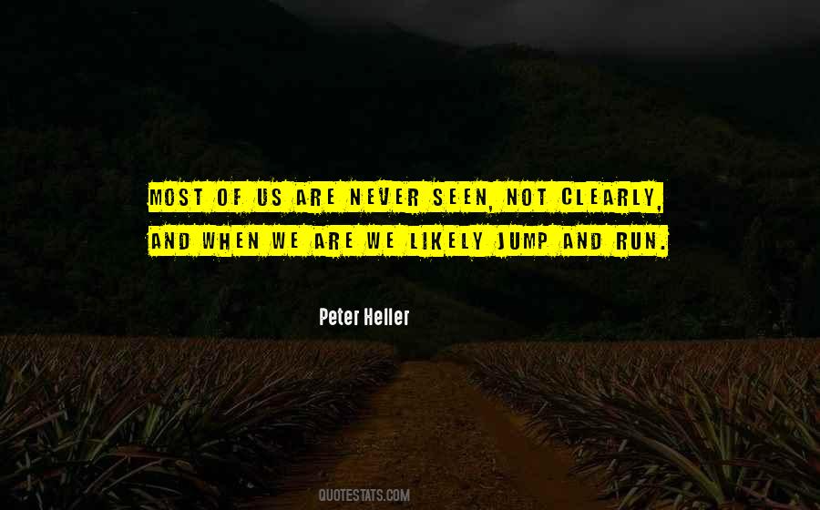 Peter Heller Quotes #1707562
