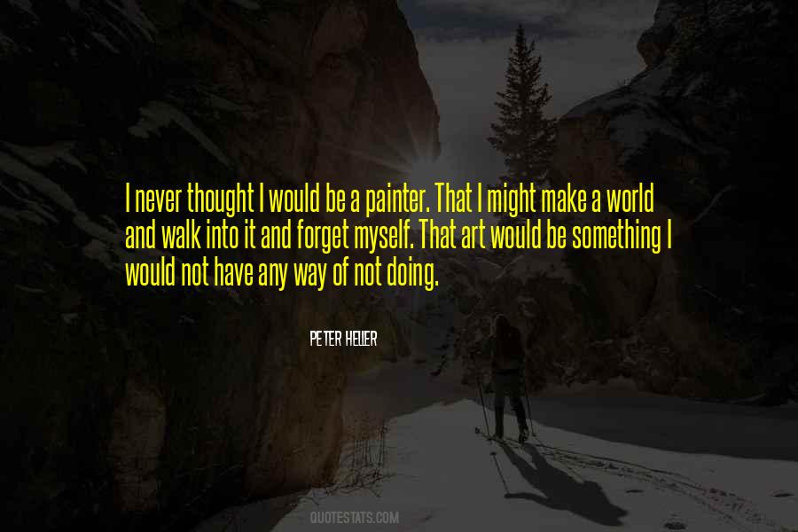 Peter Heller Quotes #56928