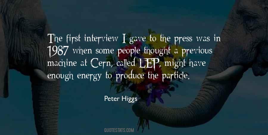 Peter Higgs Quotes #1109825