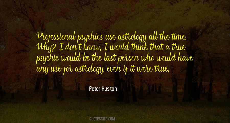 Peter Huston Quotes #707408 Peter Huston Quotes #707408