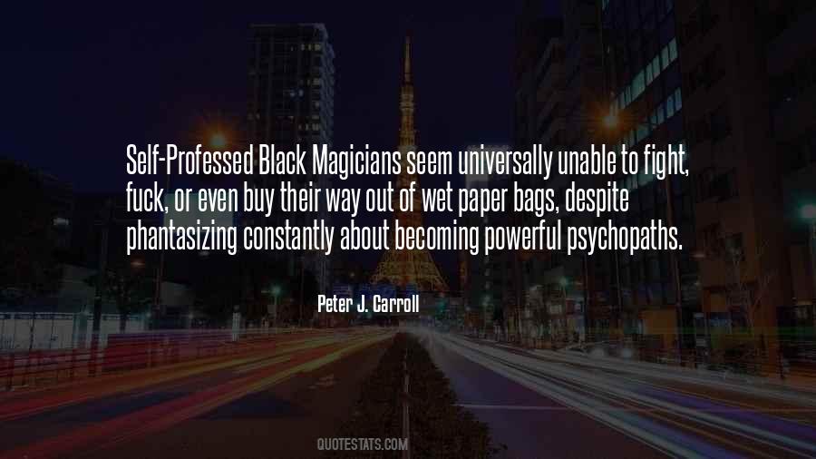 Peter J. Carroll Quotes #1213364