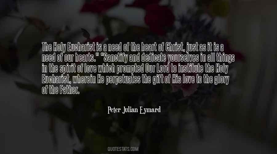 Peter Julian Eymard Quotes #119279