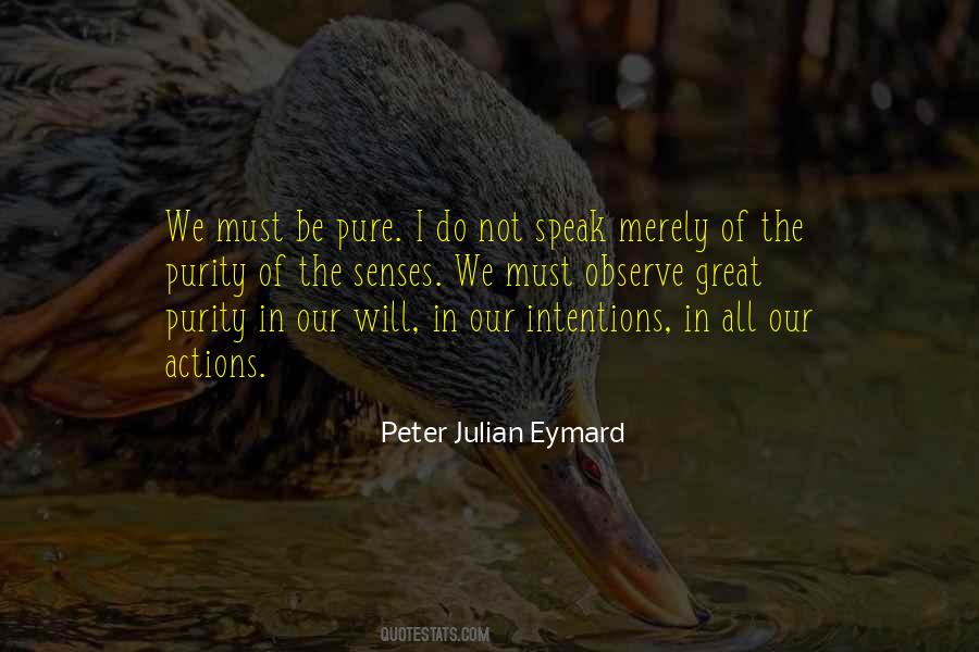 Peter Julian Eymard Quotes #1539998
