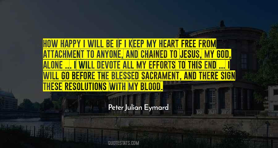 Peter Julian Eymard Quotes #587772