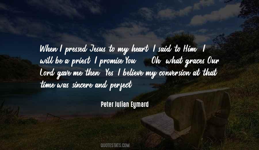 Peter Julian Eymard Quotes #623635