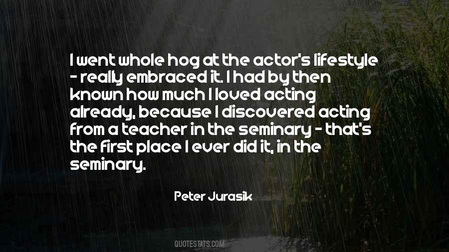 Peter Jurasik Quotes #1025465