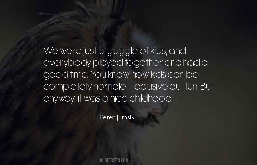 Peter Jurasik Quotes #1415485