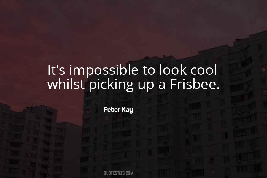 Peter Kay Quotes #125322