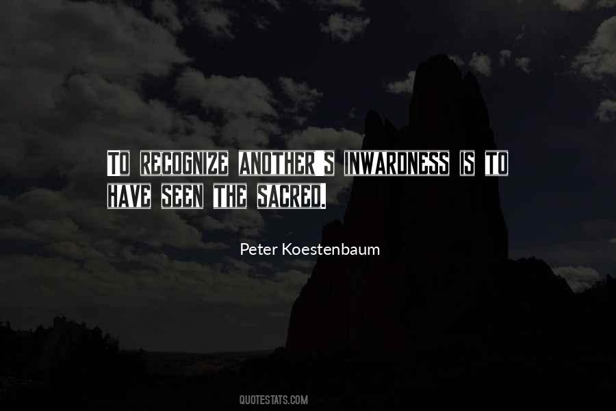 Peter Koestenbaum Quotes #946716