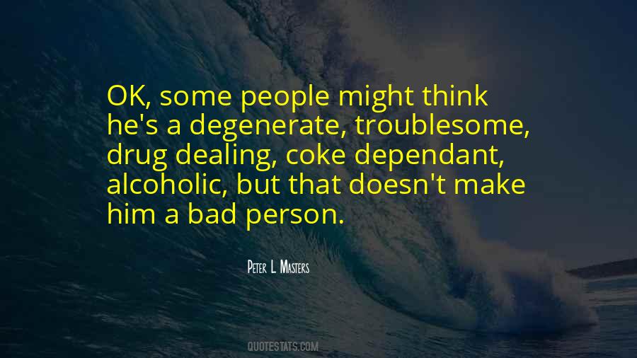 Peter L Masters Quotes #1529401