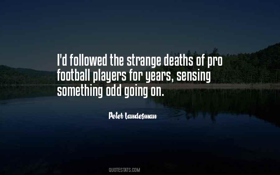 Peter Landesman Quotes #1783903