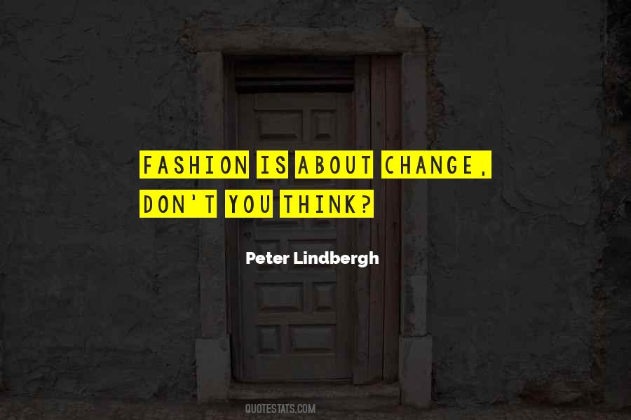 Peter Lindbergh Quotes #770522