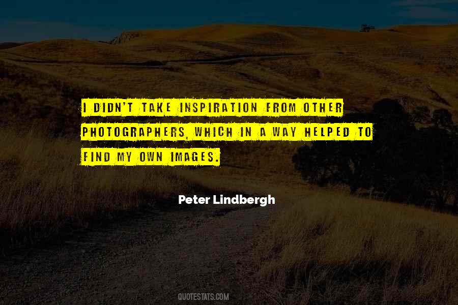 Peter Lindbergh Quotes #9406