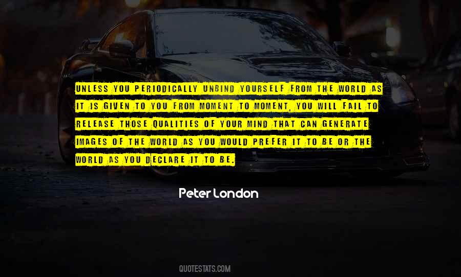 Peter London Quotes #29169