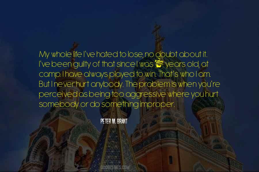 Peter M. Brant Quotes #882583