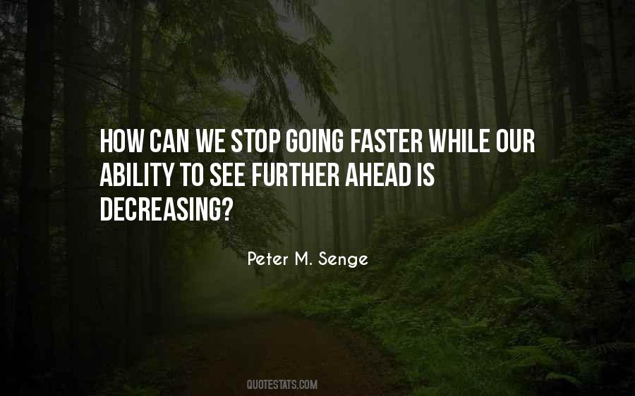Peter M. Senge Quotes #623191