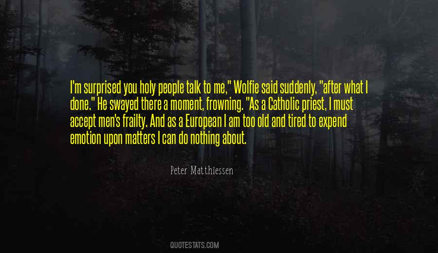 Peter Matthiessen Quotes #1863166