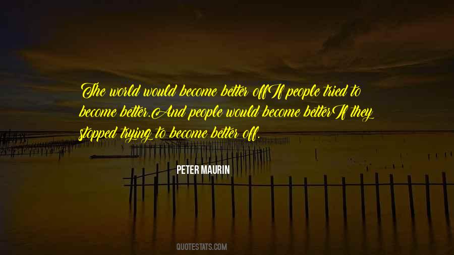 Peter Maurin Quotes #1133552
