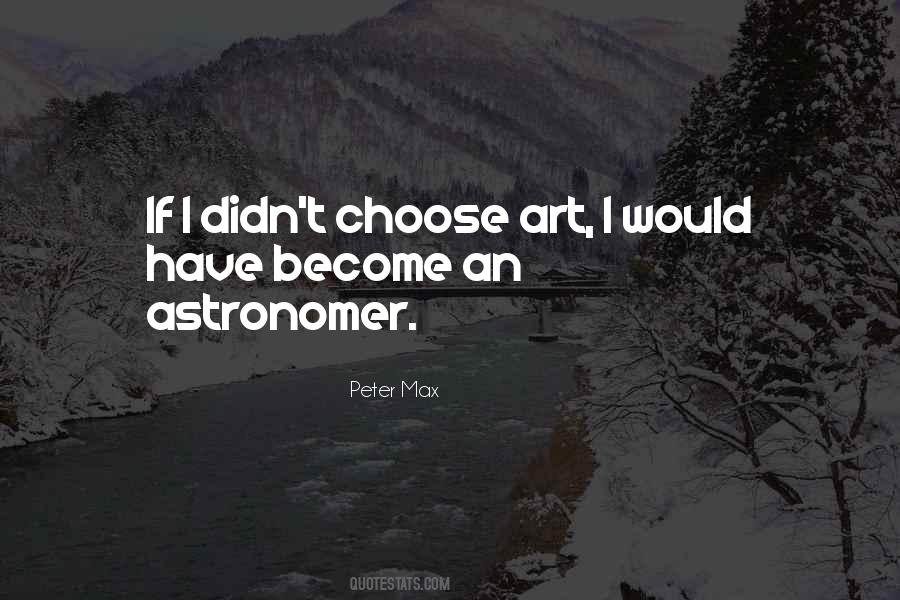 Peter Max Quotes #771228