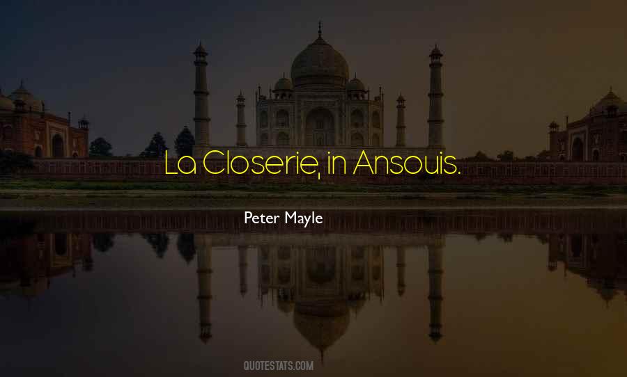 Peter Mayle Quotes #844235