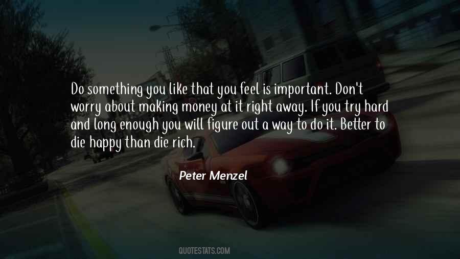 Peter Menzel Quotes #1226838