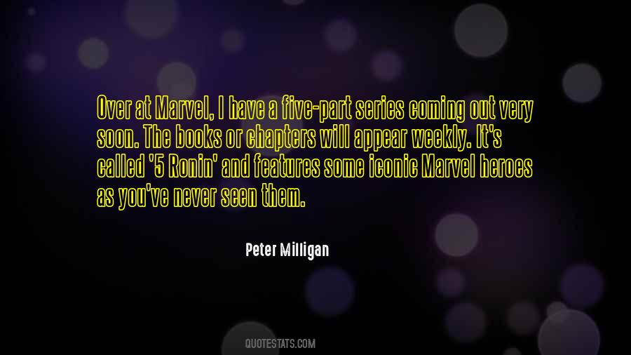 Peter Milligan Quotes #1066846