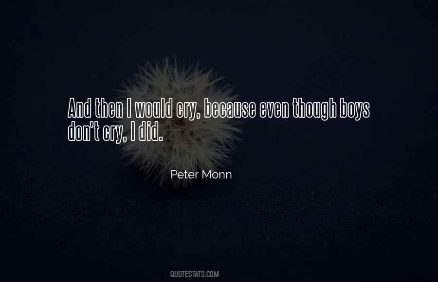 Peter Monn Quotes #1679023