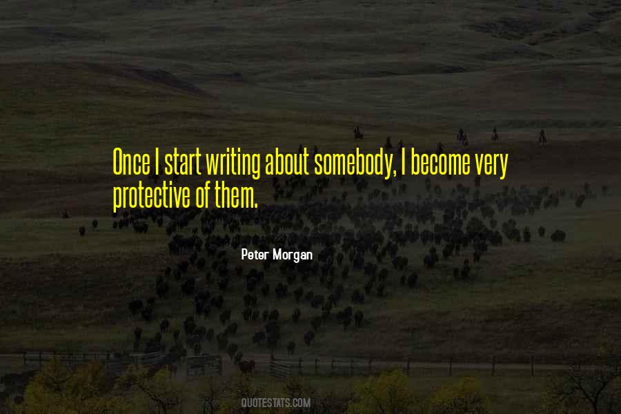 Peter Morgan Quotes #63816