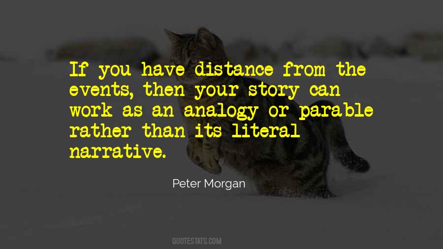 Peter Morgan Quotes #642674