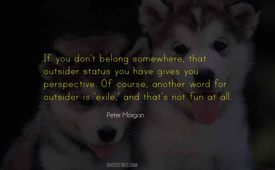 Peter Morgan Quotes #658064