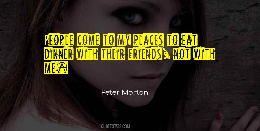 Peter Morton Quotes #853321