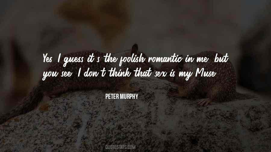 Peter Murphy Quotes #247783