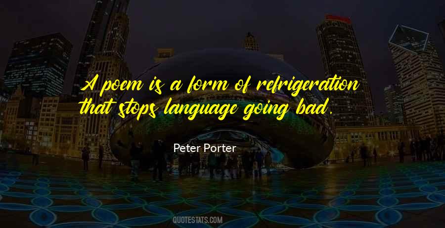 Peter Porter Quotes #1792166