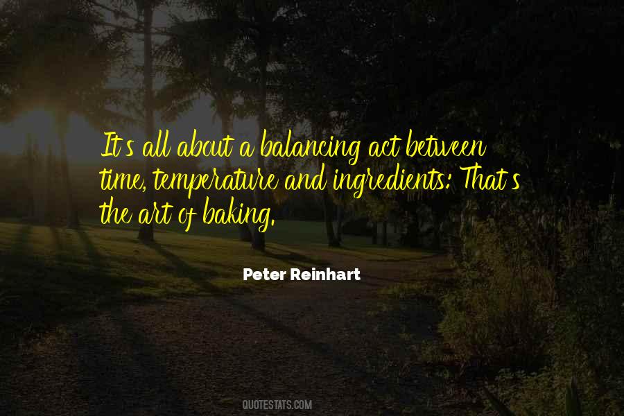 Peter Reinhart Quotes #1132437