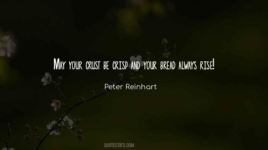 Peter Reinhart Quotes #1805624 Peter Reinhart Quotes #1805624