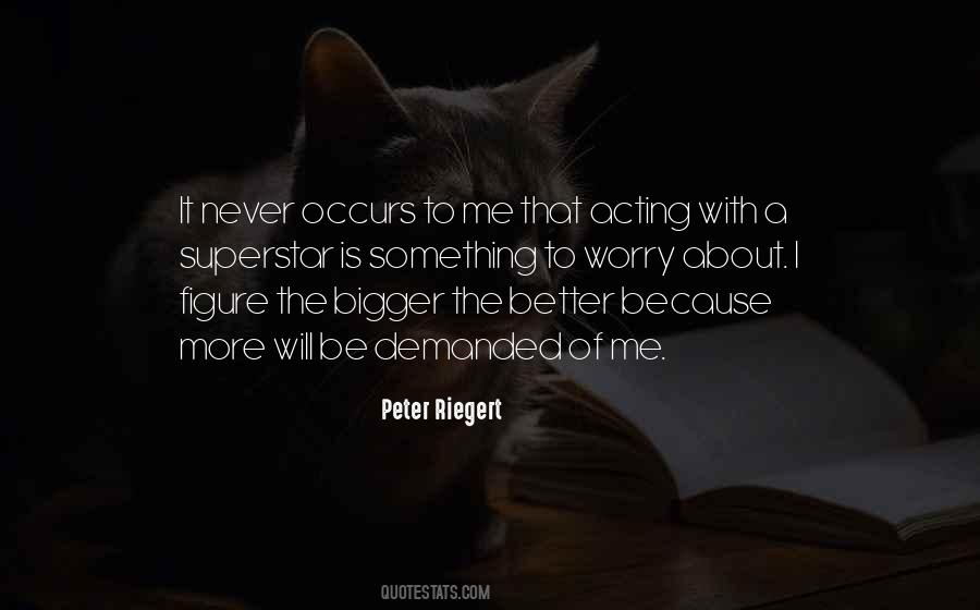 Peter Riegert Quotes #684197
