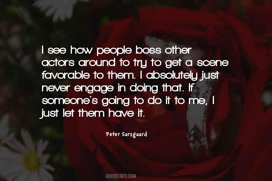 Peter Sarsgaard Quotes #1365722