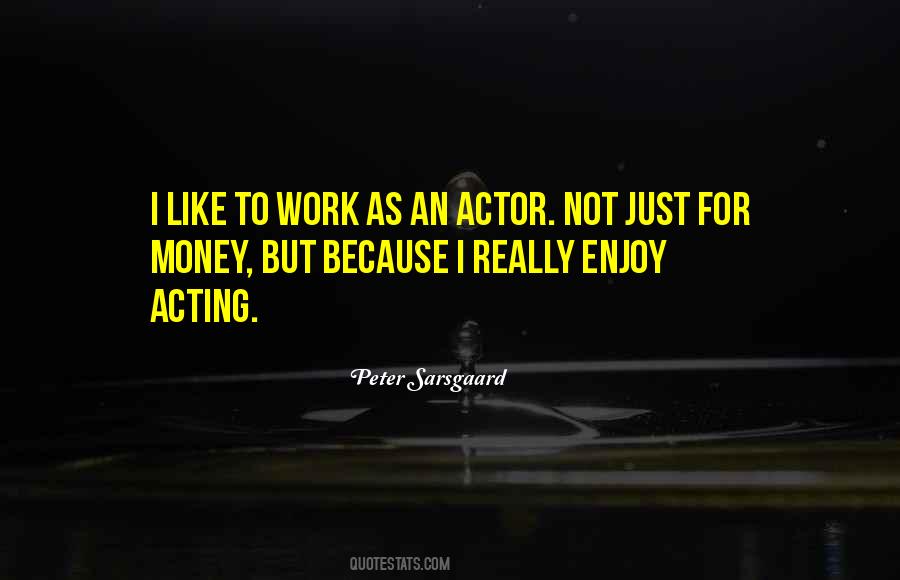 Peter Sarsgaard Quotes #255017