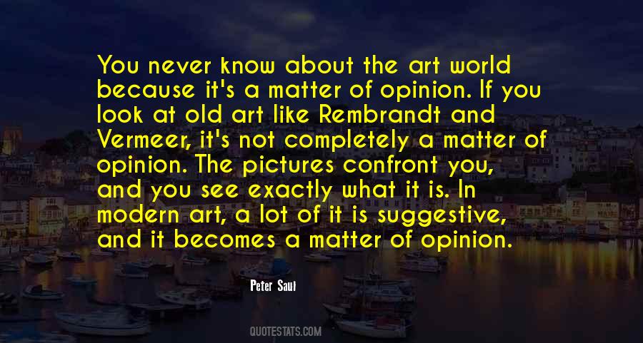 Peter Saul Quotes #1339384