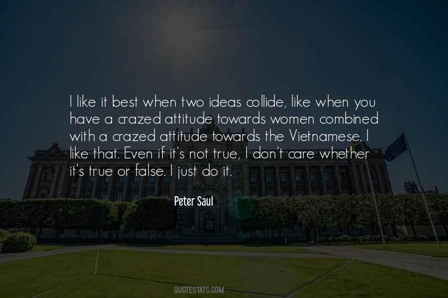Peter Saul Quotes #1717785