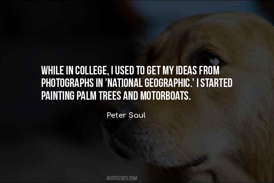 Peter Saul Quotes #931779