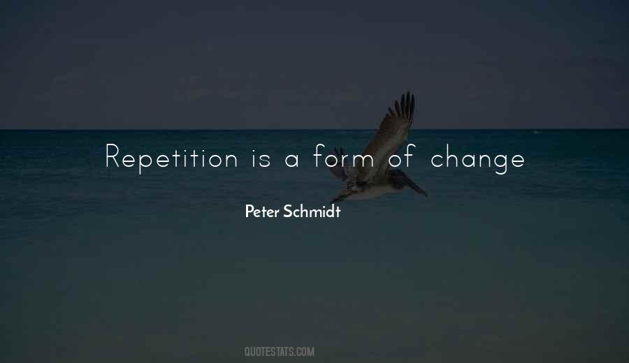 Peter Schmidt Quotes #1050938 Peter Schmidt Quotes #1050938