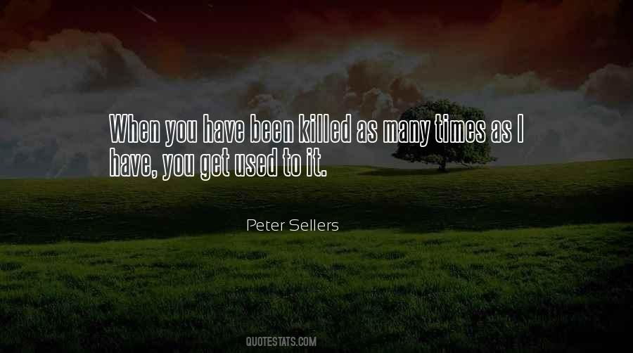 Peter Sellers Quotes #1300474
