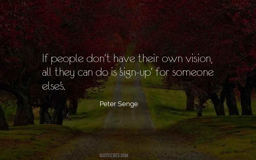 Peter Senge Quotes #1457249